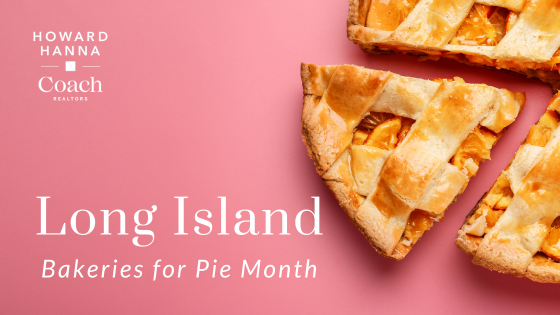 Indulge in Long Island's Best Pies | Coach Realtors