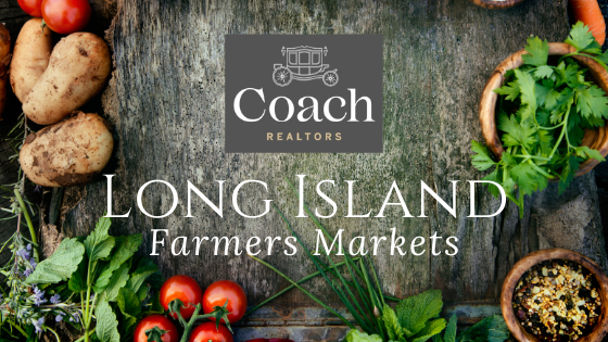 Long Island Farmers Markets - Coach Realtors